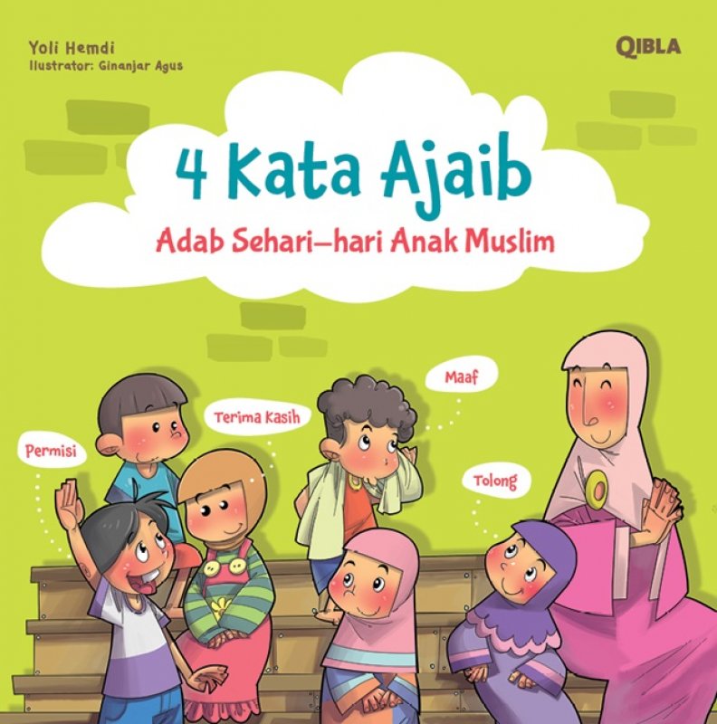 Cover Buku 4 Kata Ajaib Adab Sehari-hari Anak Muslim