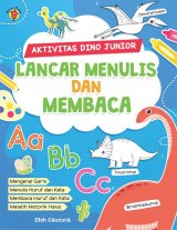 Aktivitas Dino Junior: Lancar Menulis Dan Membaca