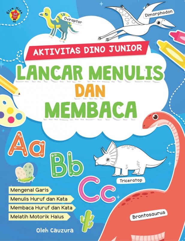 Cover Buku Aktivitas Dino Junior: Lancar Menulis Dan Membaca