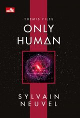 Only Human (Themis Files #3)