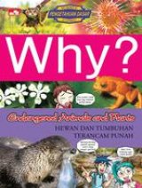 Why? Endangered Animals & Plants - Hewan Dan Tumbuhan Terancam Punah