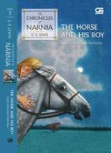 The Chronicles of Narnia #3: The Horse & His Boy (Kuda dan Anak Manusia)