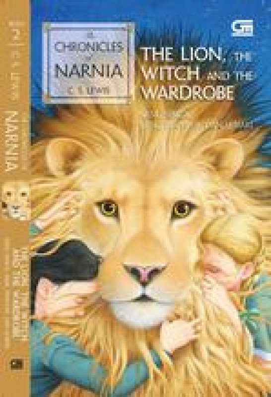 Cover Buku The Chronicles of Narnia #2: The Lion, the Witch and the Wardrobe (Sang Singa, sang Penyihir, dan Lemari)