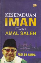 Kesepaduan Iman Dan Amal Saleh (Cover Baru)