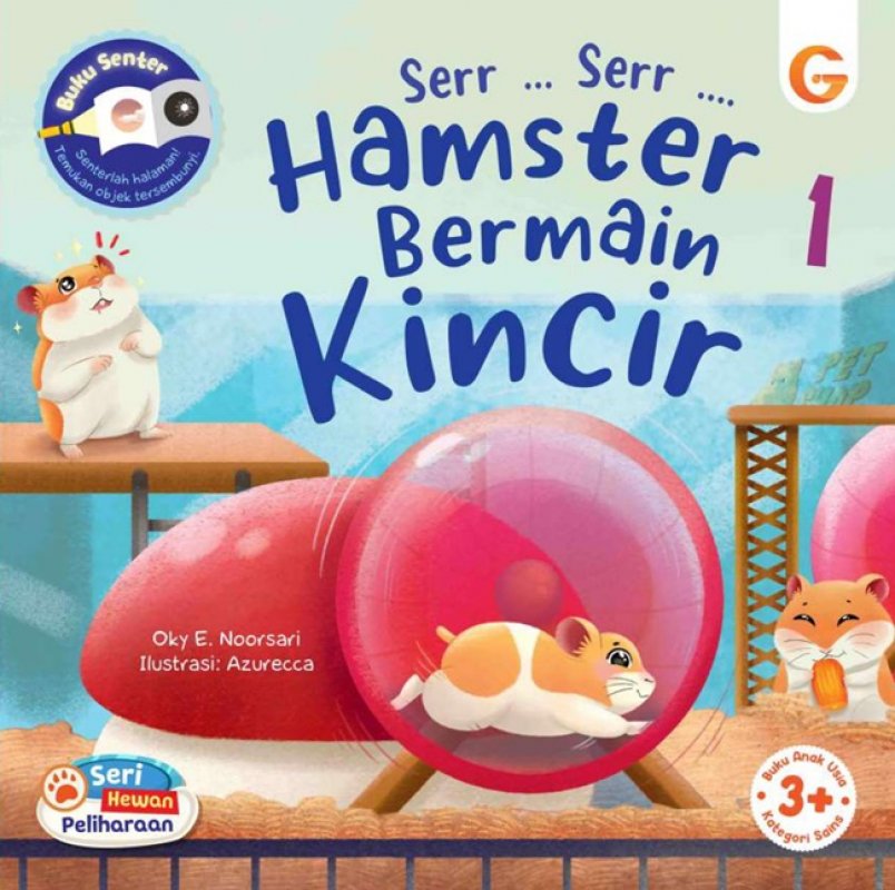 Cover Buku Seri Hewan Peliharaan 1 : Srrr ... Srrr ... Hamster Bermain Kincir