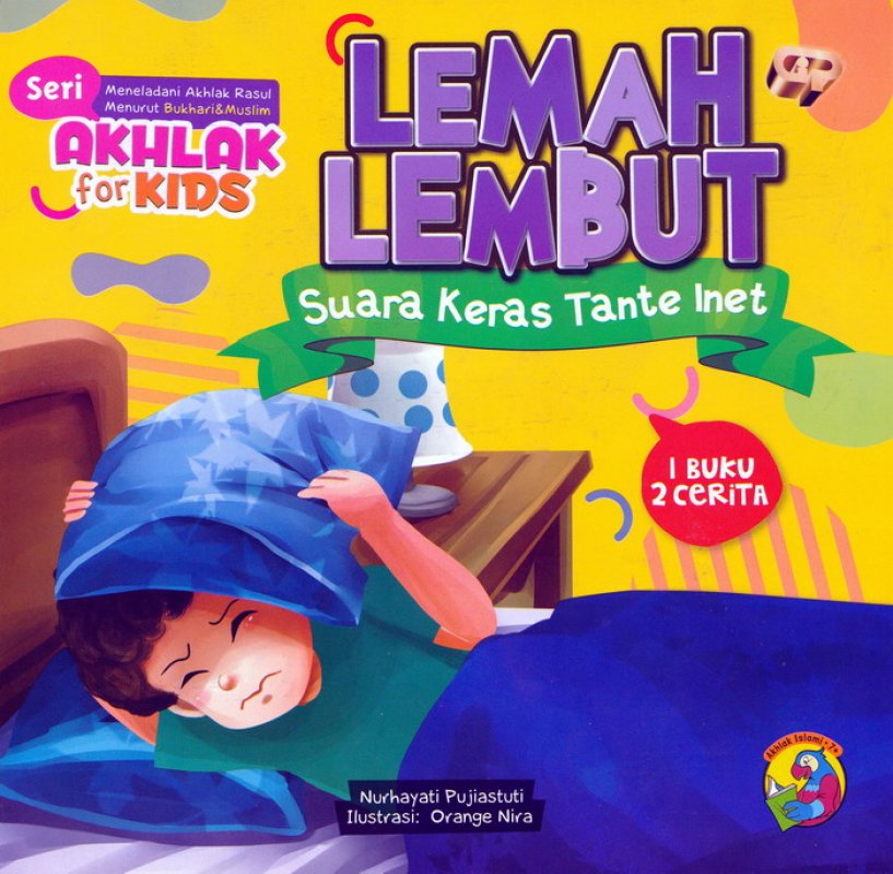 Cover Depan Buku Seri Akhlak for Kids : lemah Lembut & Bertanggung jawab (1 Buku 2 Cerita)