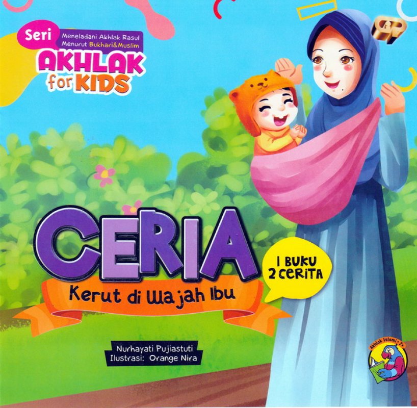 Cover Buku Seri Akhlak for Kids : Ceria & Murah Hati (1 Buku 2 Cerita)