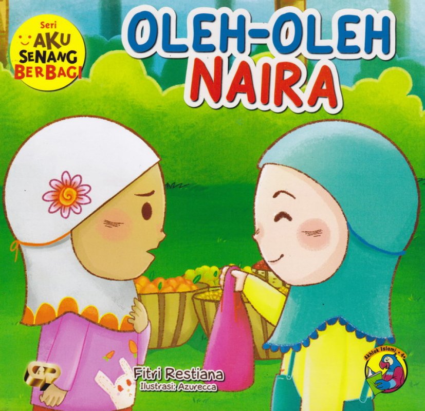 Cover Buku Seri Aku Senang Berbagi Oleh-Oleh Naira