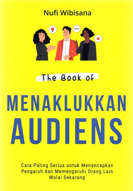 Cover Buku The Book Of Menaklukkan Audiens