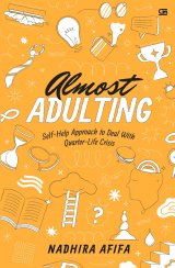Almost Adulting: Self-Help Approach to Deal With Quarter-Life Crisis