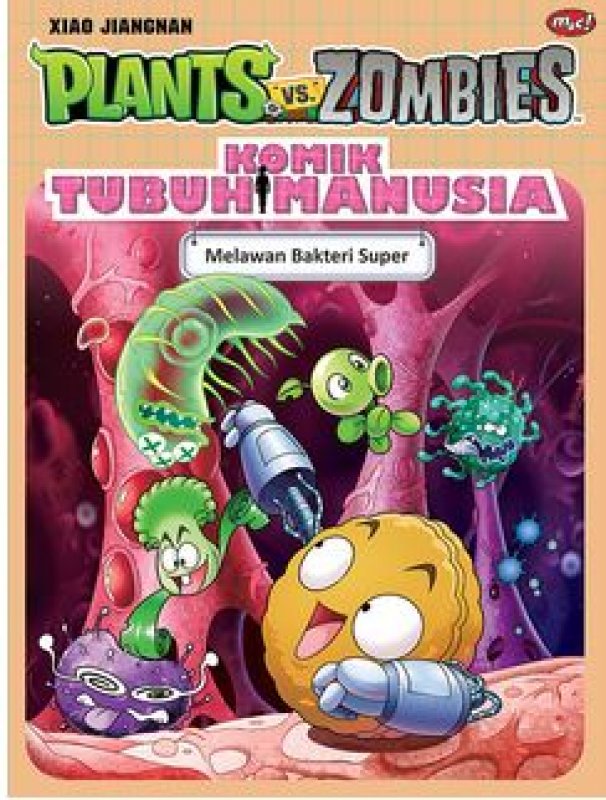 Cover Buku Plants VS Zombies - Tubuh Manusia : Melawan Bakteri Super