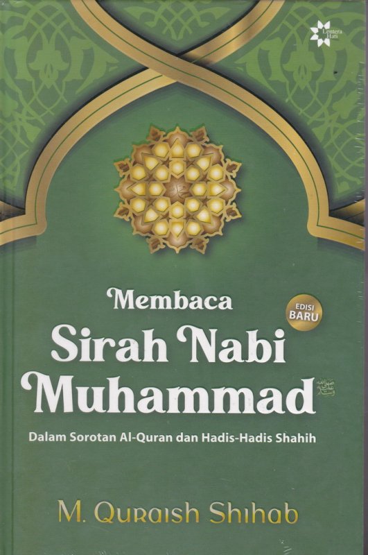 Cover Buku Membaca Sirah Nabi Muhammad ( Edisi Baru 2022 ) 