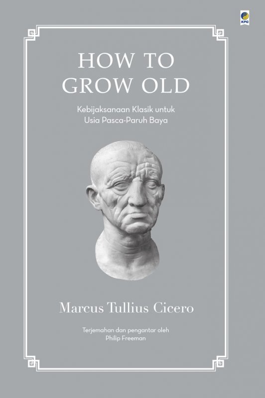 Cover Belakang Buku How to Grow Old