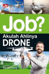 Job? Akulah Ahlinya Drone
