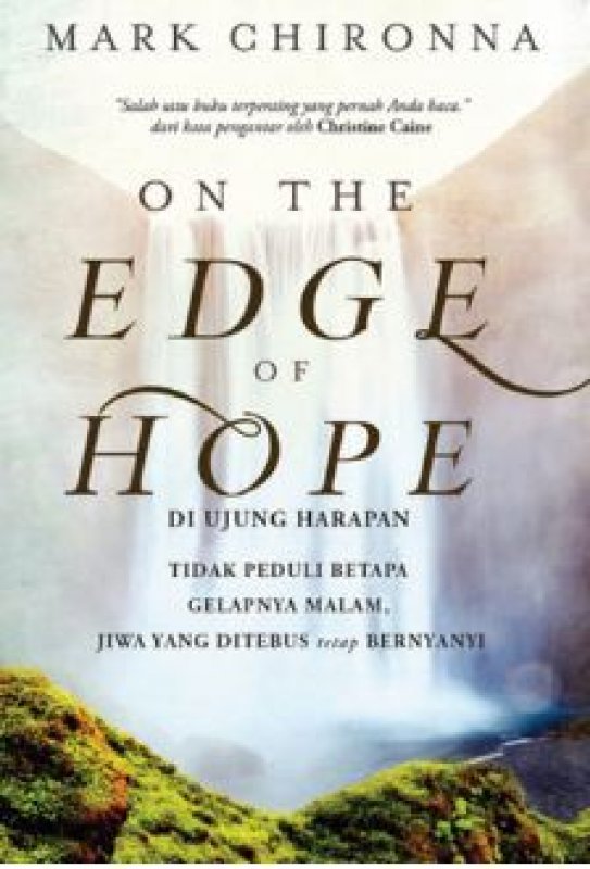 Cover Belakang Buku Di Ujung Harapan (On The Edge Of Hope)