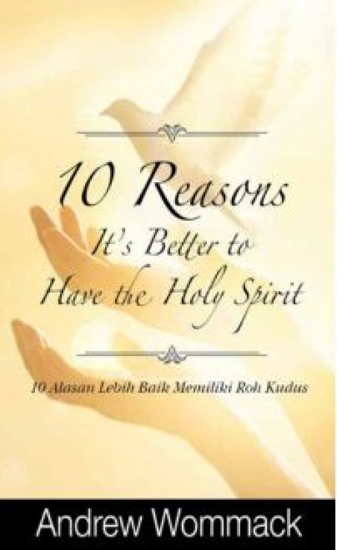 Cover Buku 10 Alasan Lebih Baik Memiliki Roh Kudus