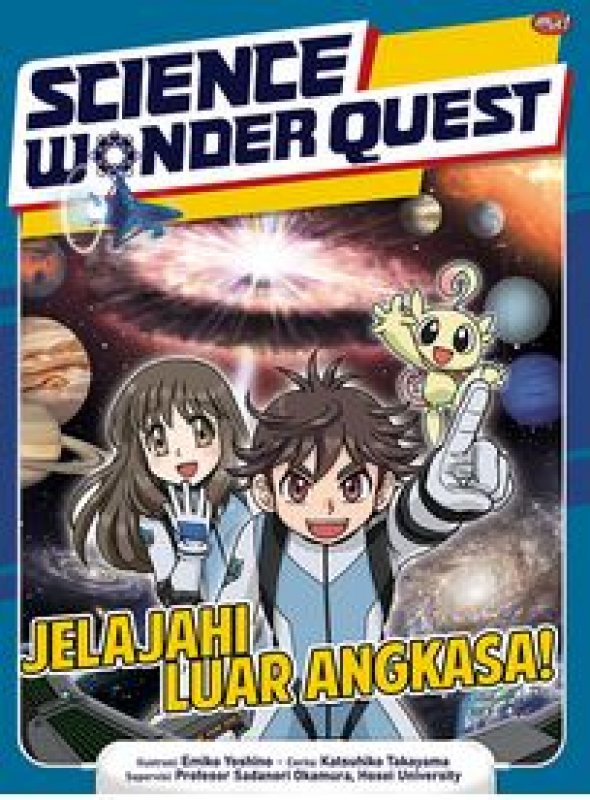 Cover Belakang Buku Science Wonder Quest : Jelajahi Luar Angkasa!