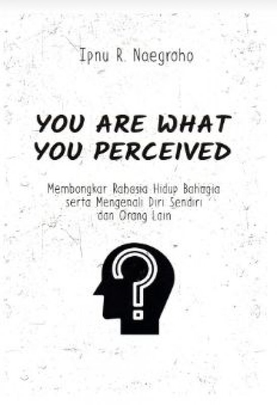 Cover Buku You Are What You Perceived