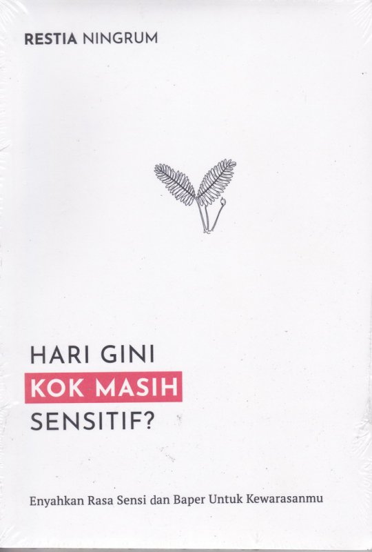 Cover Buku Hari gini KOK MASIH sensistif 