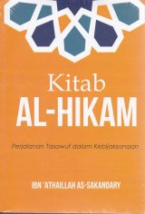 Kitab AL-HIKAM ( Perjalanan Tasawuf dalam Kebijaksanaan ) 