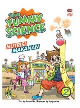 Komik Pintar: The Yummy Science 2 - Nutrisi Makanan