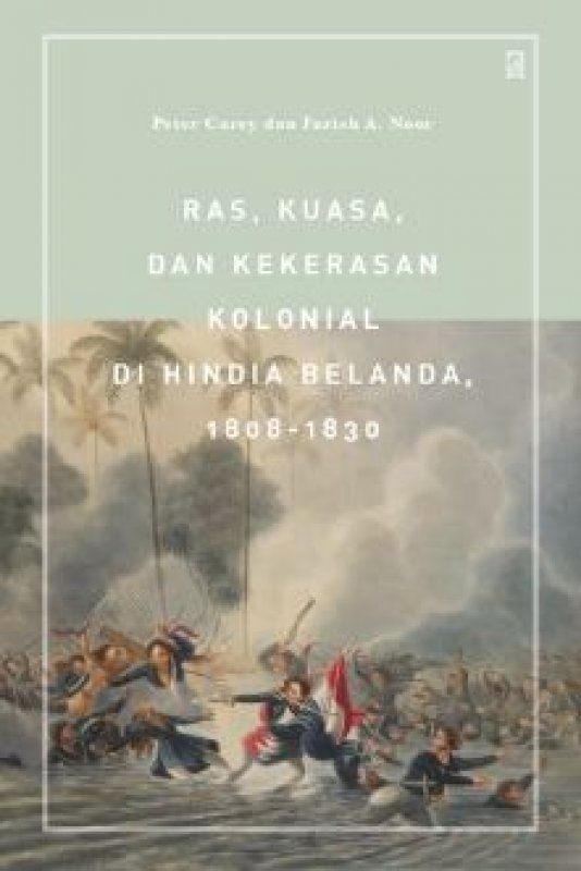 Cover Belakang Buku Ras, Kuasa, dan Kekerasan Kolonial di Hindia Belanda