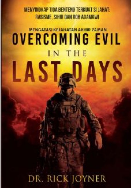 Cover Belakang Buku Mengatasi Kejahatan Akhir Zaman ( Overcoming Evil ) 