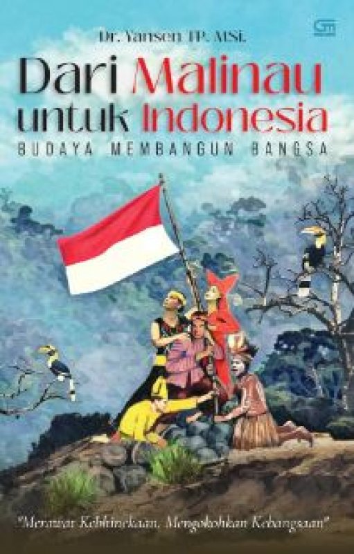 Cover Belakang Buku Dari Malinau Untuk Indonesia: Budaya Membangun Bangsa