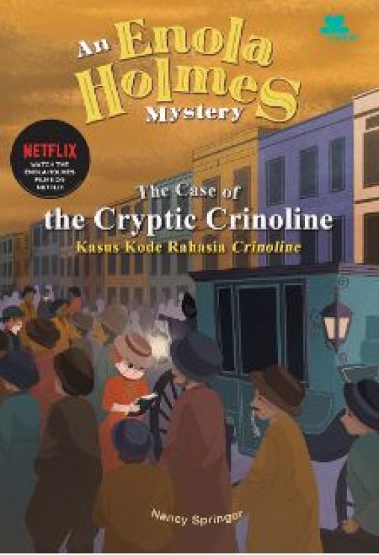 Cover Belakang Buku Kisah Misteri Enola Holmes: Kasus Kode Rahasia Crinoline