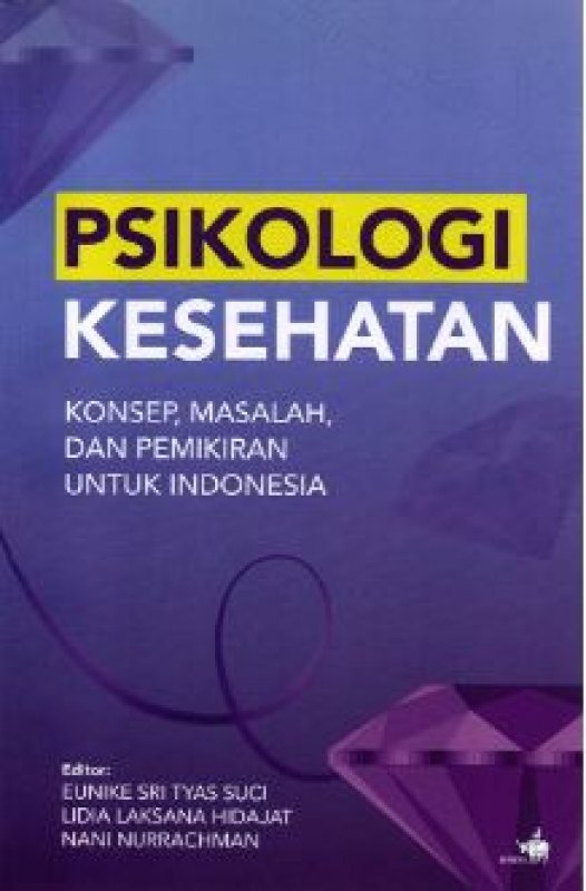 Cover Buku Psikologi Kesehatan – Konsep, Masalah, dan Pemikiran Untuk Indonesia
