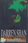 Cover Buku Kisah Petualangan Darren Shan #4 : Gunung Vampir - Vampire Mountain