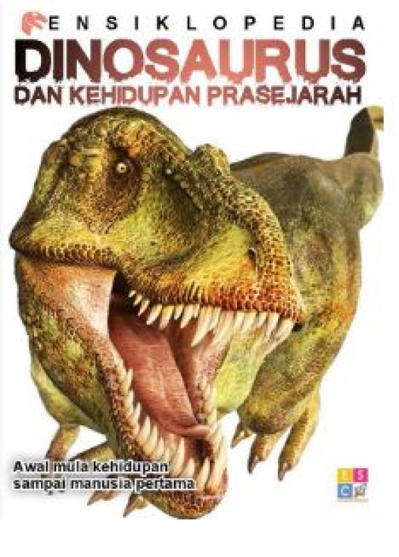 Cover Buku Ensiklopedia Dinosaurus dan Kehidupan Prasejarah