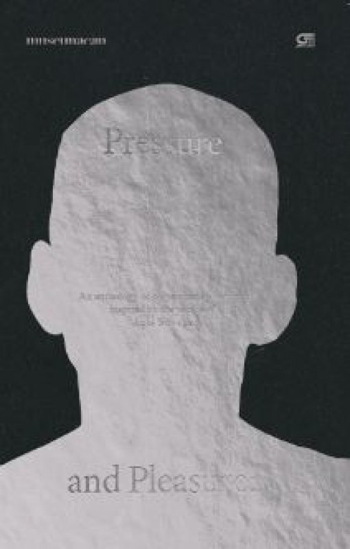 Cover Belakang Buku Pleasure and Pressure: An Anthology of New Indonesian Writing Inspired by Agus