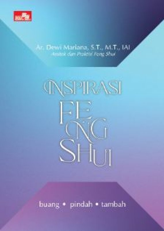 Cover Buku Inspirasi Feng Shui: Buang - Pindah - Tambah