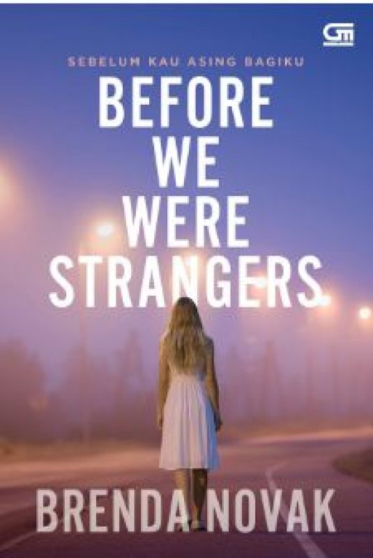 Cover Buku Sebelum Kau Asing Bagiku (Before We Were Strangers)