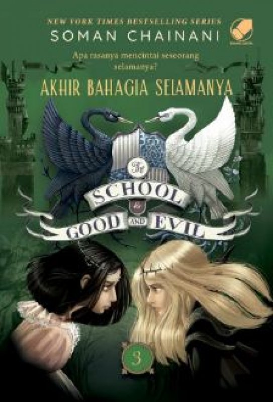 Cover Belakang Buku The School for Good and Evil 3 - Akhir Bahagia Selamanya