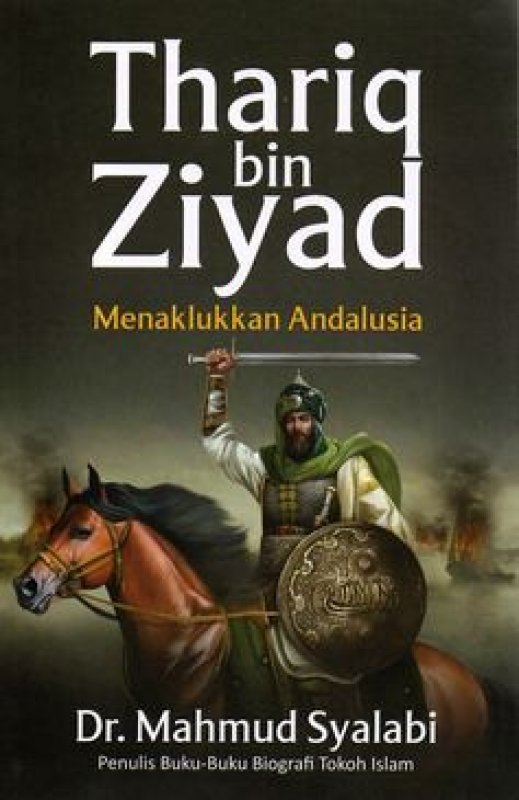 Cover Buku Thariq Bin Ziyad Menaklukkan Andalusia