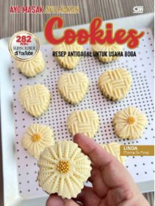 Cover Belakang Buku Ayo Masak Ayo Makan- Cookies : Resep Antigagal Untuk Usaha Boga : 282 Ribu