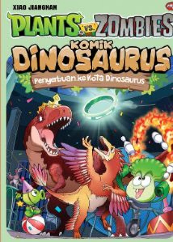 Cover Belakang Buku Plants VS Zombies - Komik Dinosaurus : Penyerbuan ke Kota Dinosaurus