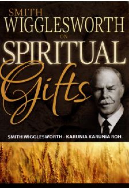 Cover Buku Smith Wigglesworth Karunia - Karunia Roh