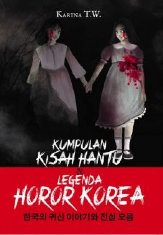 Cover Buku Kumpulan Kisah Hantu & Legenda Horor Korea ( anak hebat ) 