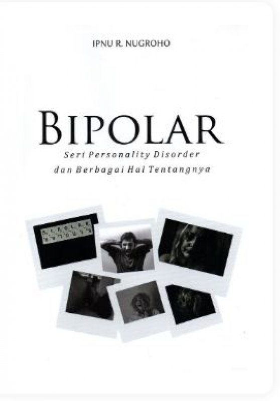 Cover Belakang Buku Bipolar Seri Personality Disorder Dan Berbagai Hal Tentangnya