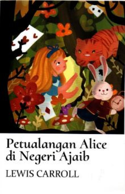 Cover Belakang Buku Petualangan Alice Di Negeri Ajaib