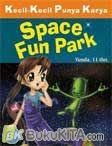 Cover Buku Kkpk : Space Fun Park