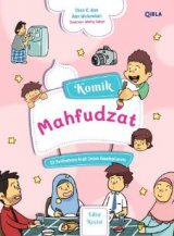 Komik Mahfudzat: 22 Peribahasa Arab untuk Keseharianmu ( Buku Anak ) 
