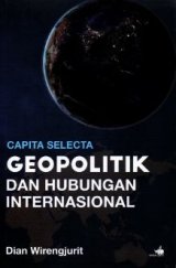 Capita Selecta: Geopolitik dan Hubungan Internasional