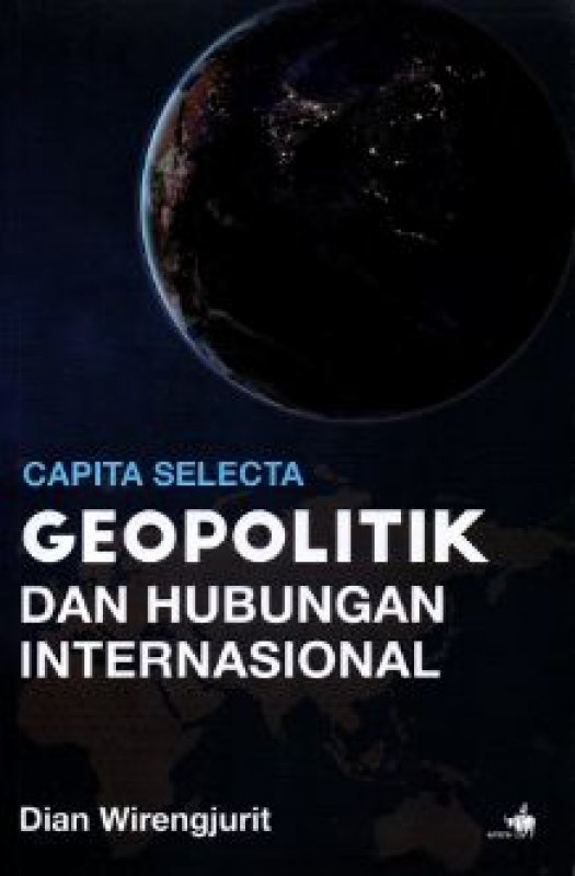 Cover Belakang Buku Capita Selecta: Geopolitik dan Hubungan Internasional