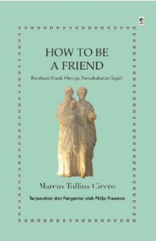 Cover Belakang Buku How to Be A Friend