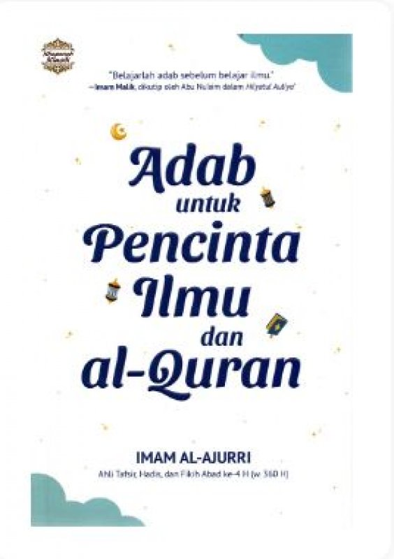 Cover Belakang Buku Adab Untuk Pencinta Ilmu Dan Al Quran