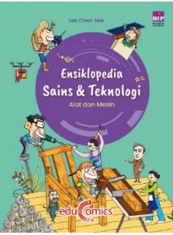 Cover Buku Buku Ensiklopedia Sains & Teknologi: Alat dan Mesin